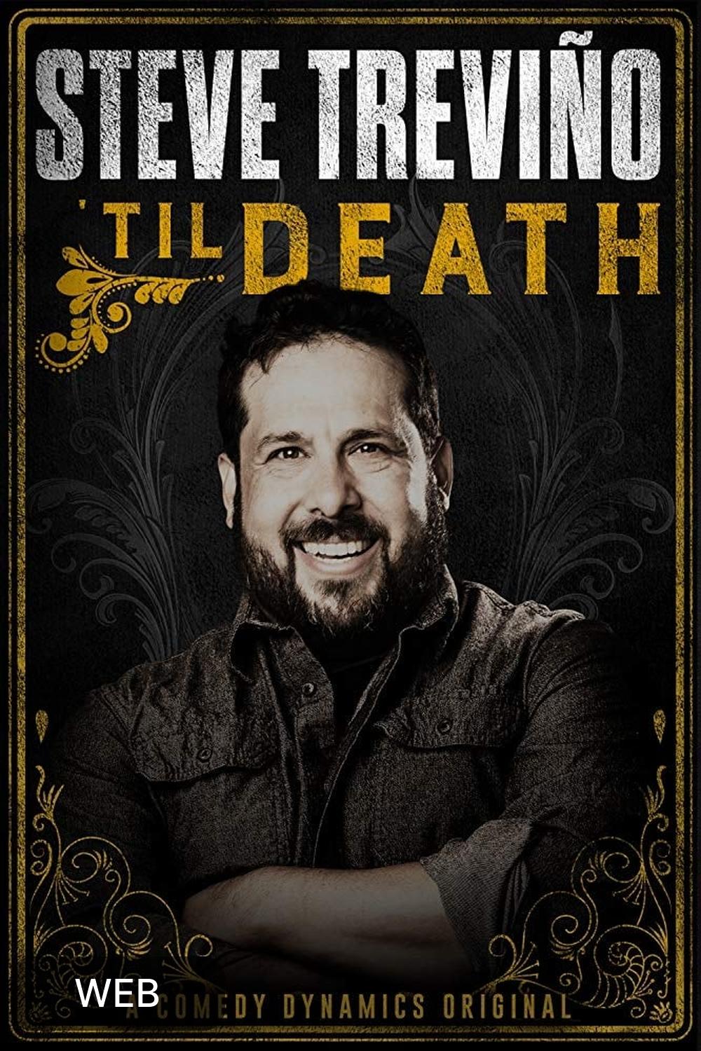 Steve Treviño &#039;Til Death (2019) [132605] (A1673275915) [[Movies]] --Plex--